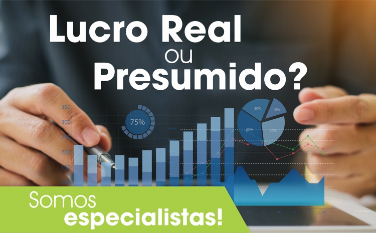 Temos know how em Lucro Real e Presumido Temos know how em Lucro Real e Presumido